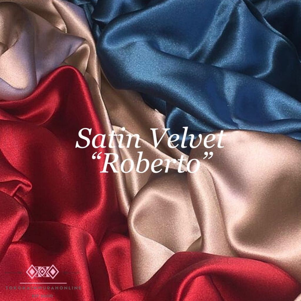 Kain Satin Velvet Super Silk 100% Original Premium (Untuk Bridesmaid/Kebaya/Furing/Dress)