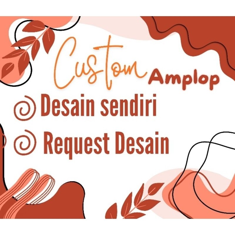 

Amplop Custom desain sendiri atau Request desain ‼️BACA DESKRIPSI ‼️ - Chayra
