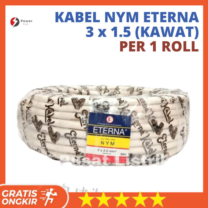 KABEL ETERNA NYM 3x1.5 mm KAWAT 50 METER KABEL LISTRIK ETERNA 1 ROLL