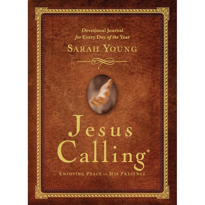 

Jesus Calling: Enjoying Peace in His Presence, Sarah Young, 2013