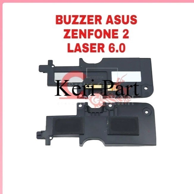ORIGINAL Buzzer Asus Zenfone 2 Laser 6.0 ZE600KL Speaker Musik Loudspeaker NO GARANSI