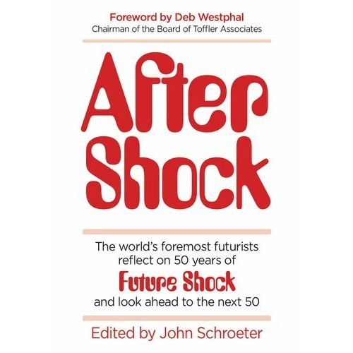

After Shock The World's Foremost Futurists Reflect on, John Schroeter