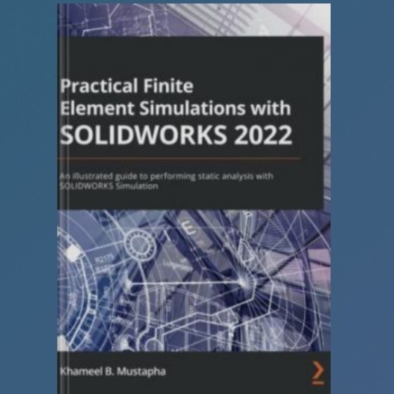 Buku Practical Finite Element Simulations with SOLIDWORKS 2022