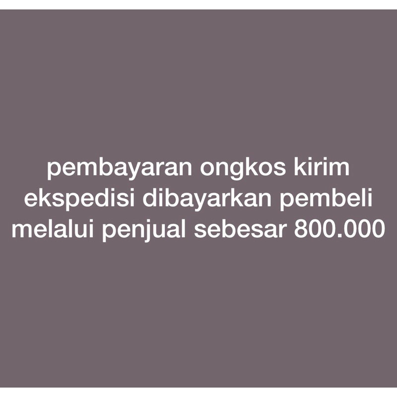 

pembayaran ongkos kirim ekspedisi dibayarkan pembeli melalui penjual sebesar 800.000 berlian furniture jepara