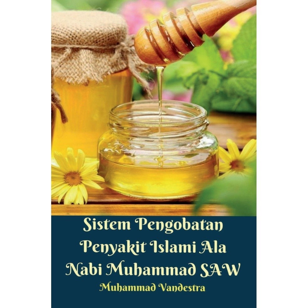 

[EB-1148] Sistem Pengobatan Penyakit Islami ala Nabi Muhammad SAW - PDF