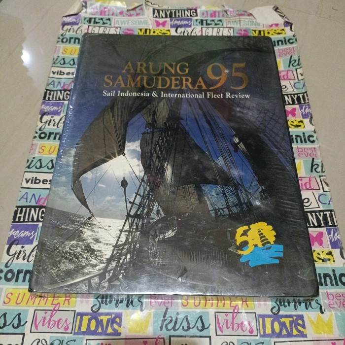 Buku Arung Samudera 95 - Sail Indonesia & international Fleet Review