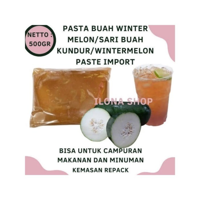 WINTERMELON PASTE / PASTA BUAH WINTER MELON / SARI BUAH KUNDUR BISA UNTUK CAMPURAN MAKANAN DAN MINUM