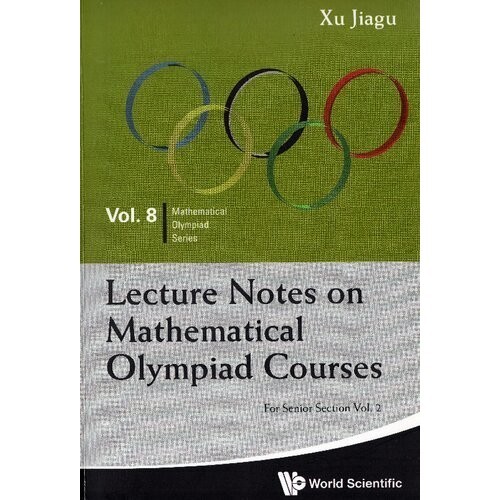 

Lecture Notes On Mathematical Olympiad Courses: For Senior Section 2