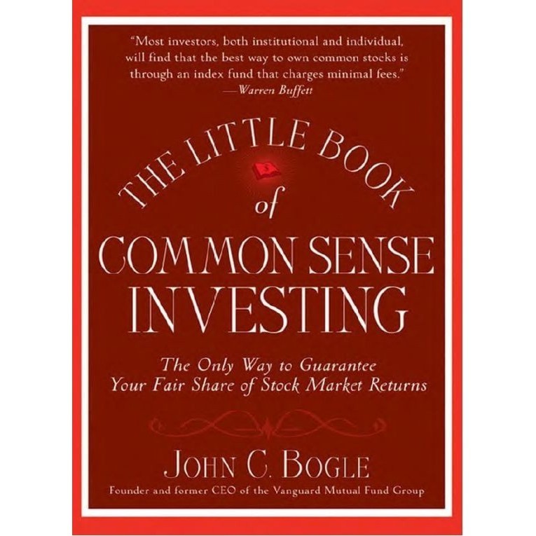 

The Little Book of Common Sense Investing, John C. Bogle