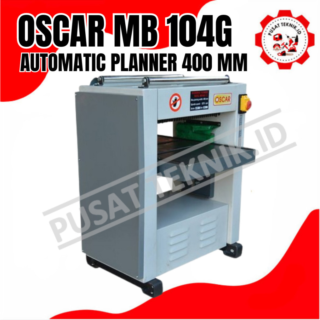 OSCAR MB104G MESIN PLANER DUDUK 16" MESIN SERUT KAYU OSCAR MB 104G 16INCH