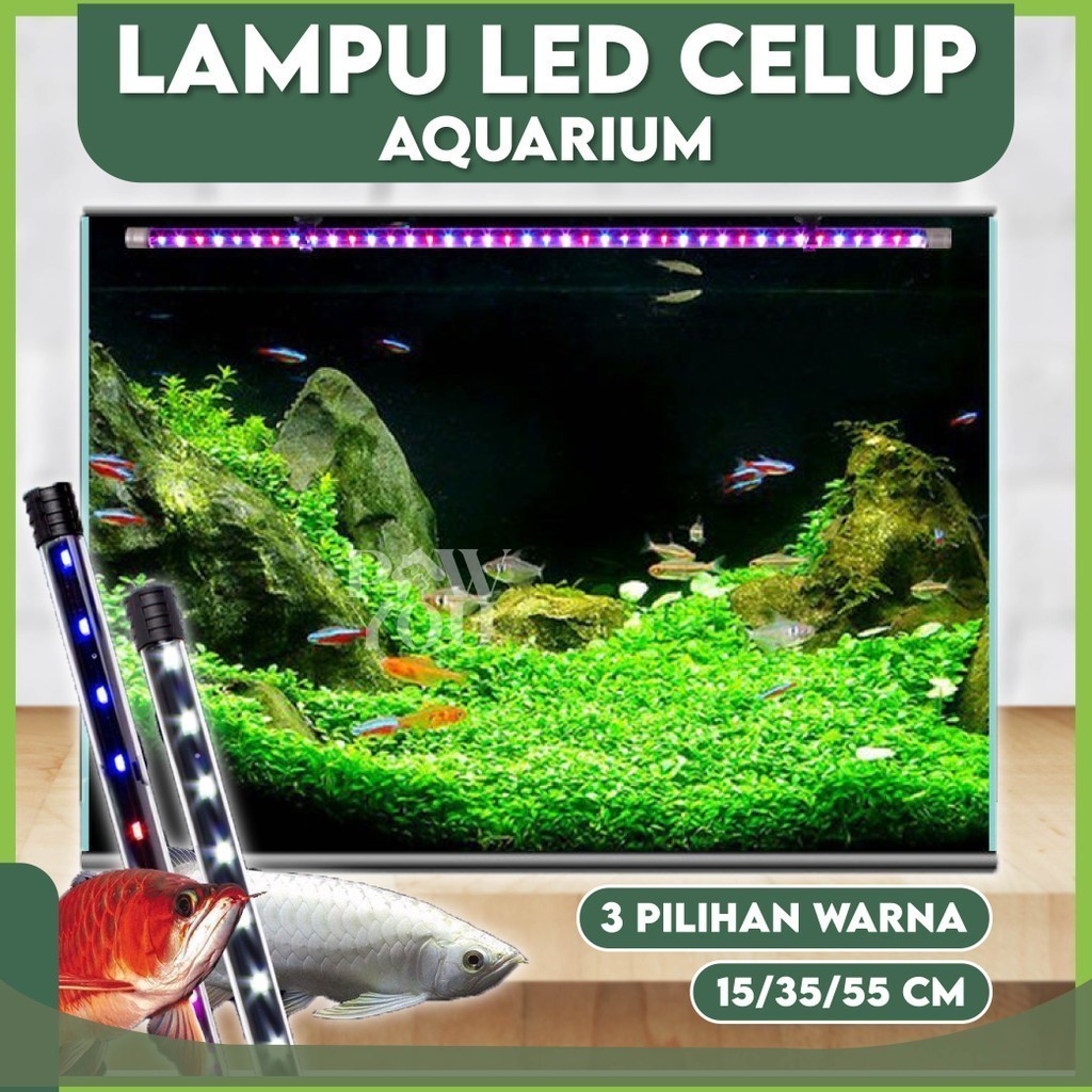 Lampu Akuarium Celup 15 35 55 cm LED Tahan Air Aquascape Ikan Hias Aquarium Cupang