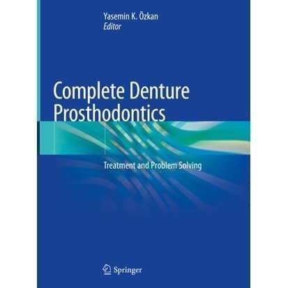 

Complete Denture Prosthodontics: Treatment and Problem Solving