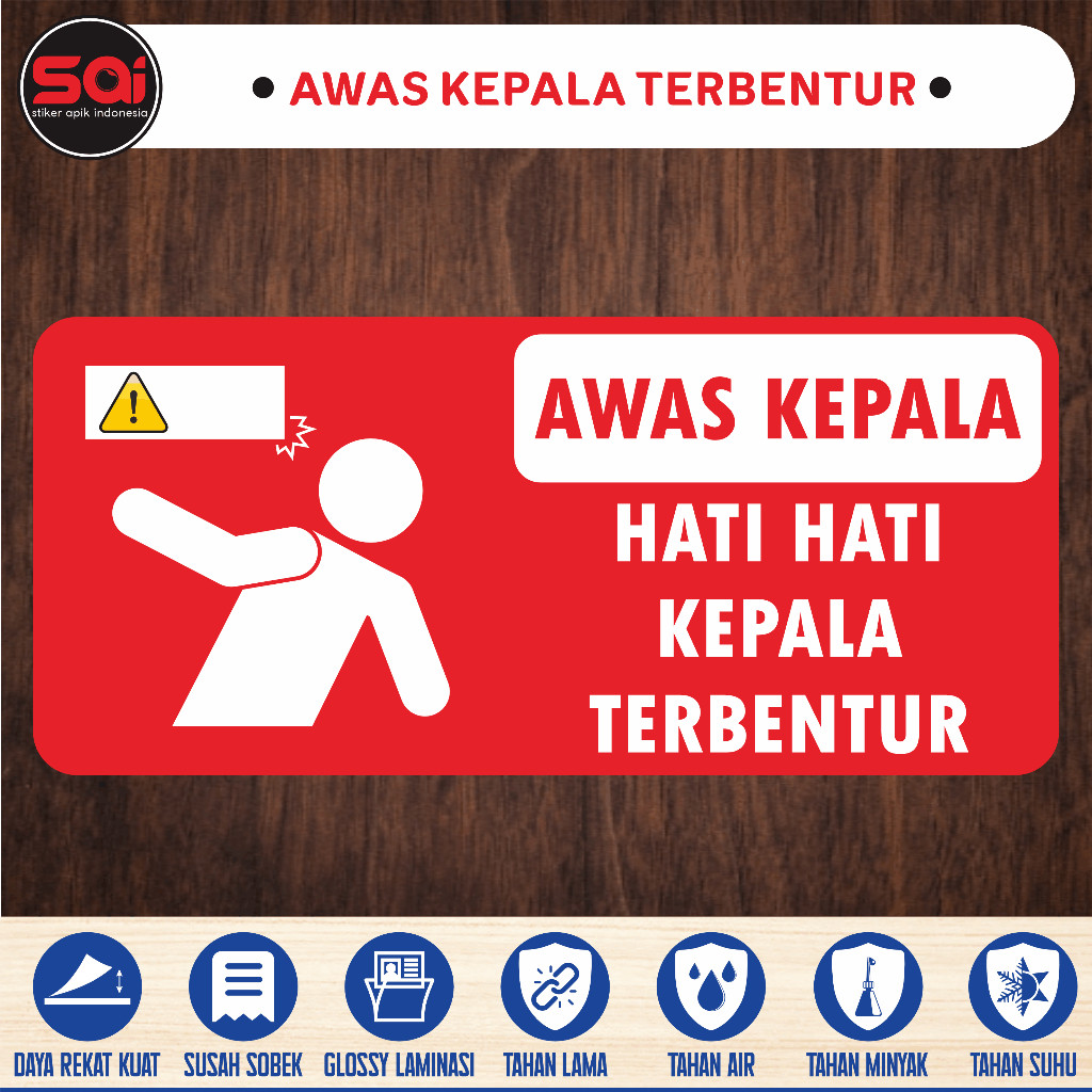 

Stiker vinyl anti air AWAS KEPALA TERBENTUR laminasi glossy