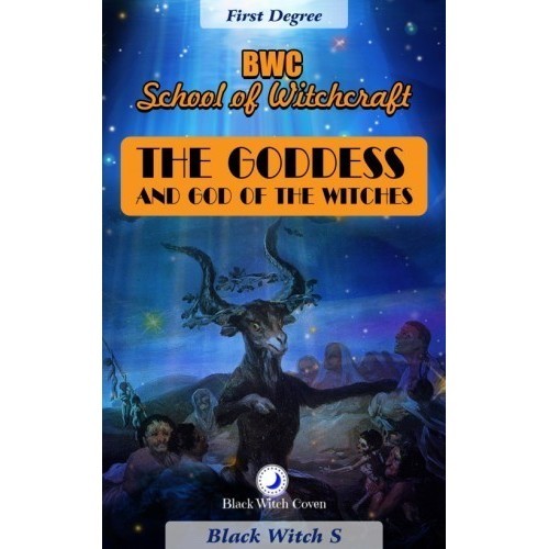 

Goddess and Gods of the Witches. First Degree, Black Witch S