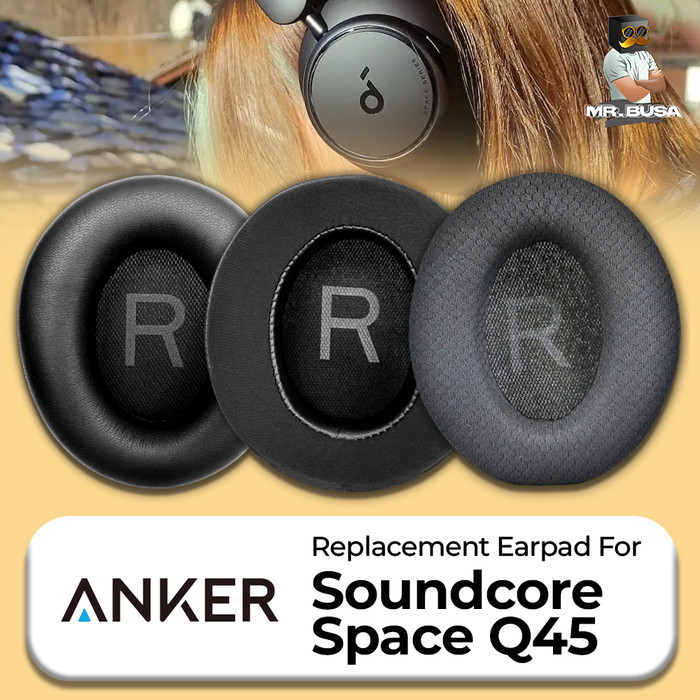 Earpad Earcup Cushion Anker Soundcore Space Q45 Q 45 Pad Bantalan Busa