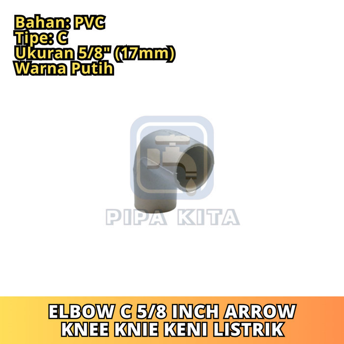 Elbow C 5/8 Inch Pvc Pipa Kabel Jaringan Listrik Keni Knie L Knee