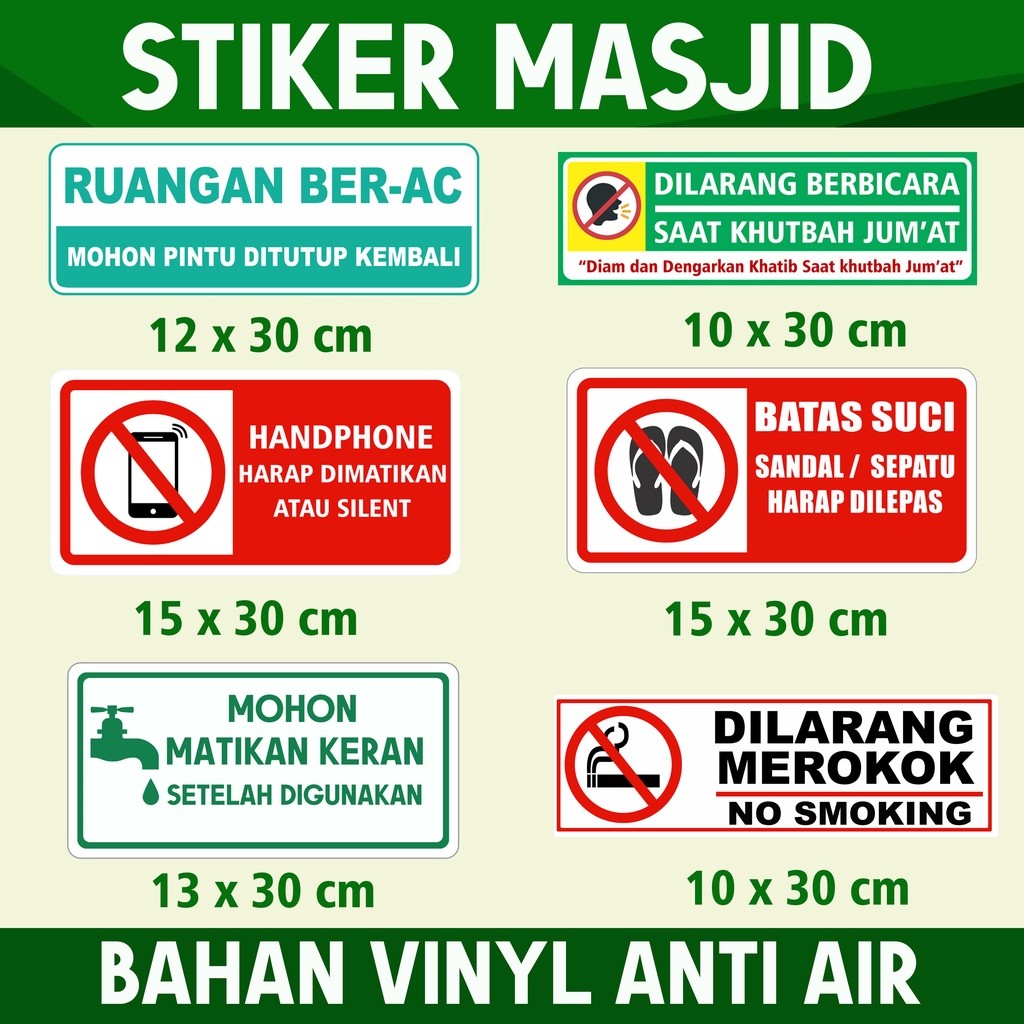 

Stiker Vinyl Larangan di Masjid, Stiker Batas Suci, HP Mohon dinonaktifkan, Jangan berbicara saat Khutbah, Jangan merokok, Ruangan Ber AC, Stiker Matikan Keran