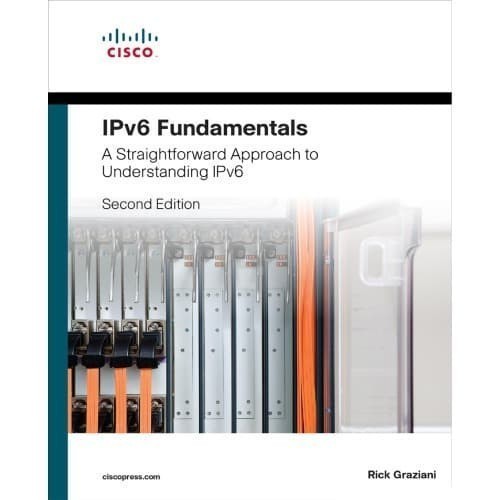 

IPv6 Fundamentals: A Straightforward Approach to Understanding IP