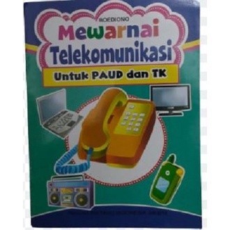 

CY - 1 PC BUKU MEWARNAI GAMBAR TELEKOMUNIKASI UNTUK PAUD DAN TK BOEDIONO