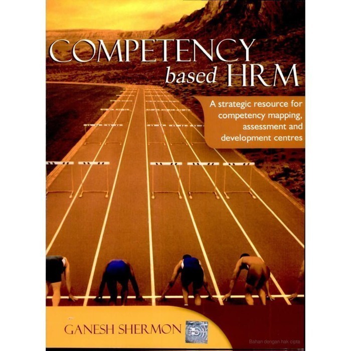 

Competency based HRM : A Strategic Resource for Competency Mappin
