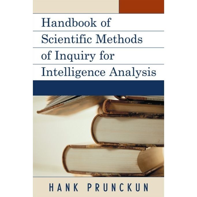 

Handbook of Scientific Methods of Inquiry for Intelligence Analysis