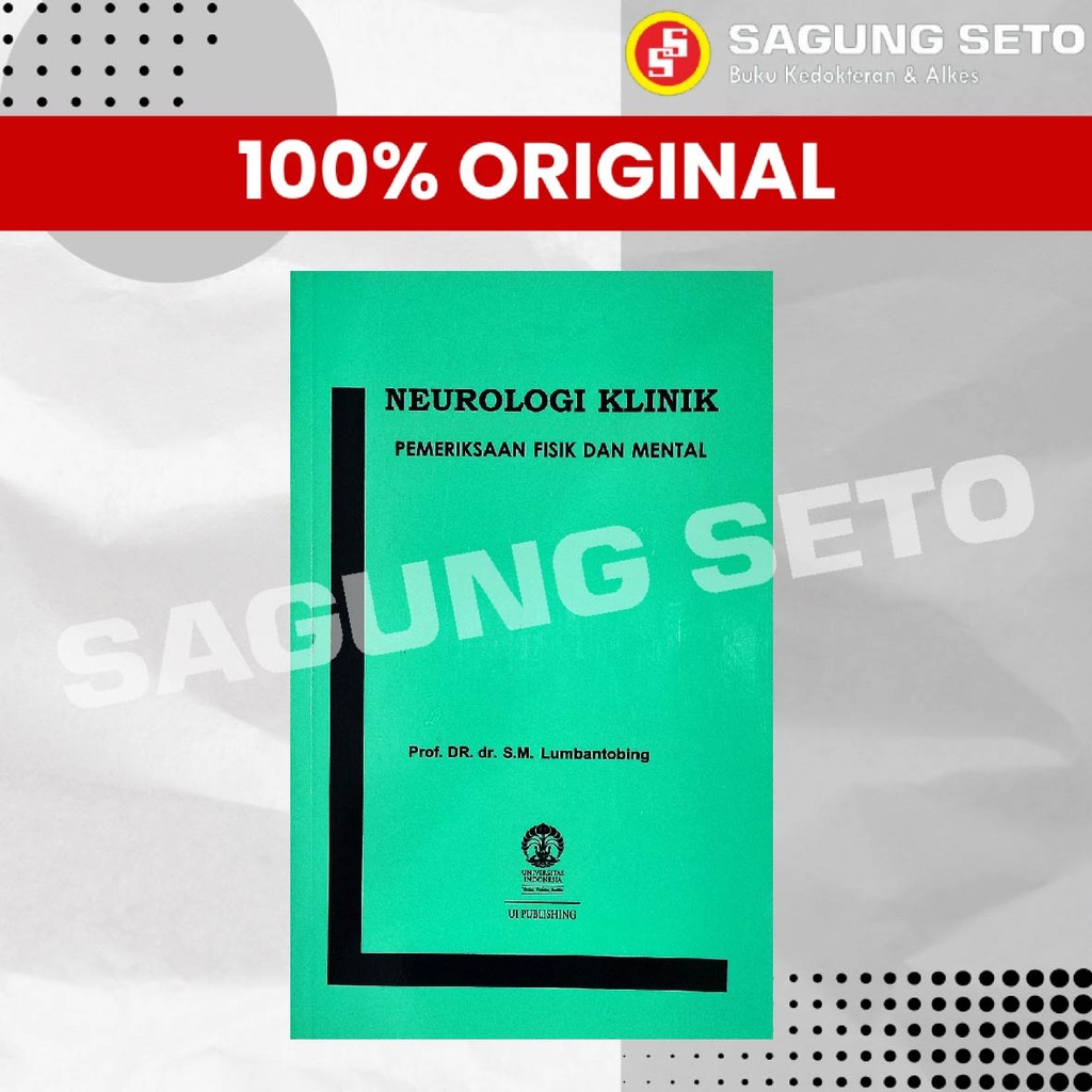Buku Neurologi Klinik Pemeriksaan Fisik dan Mental LUMBANTOMBING, UI - NEURO UI