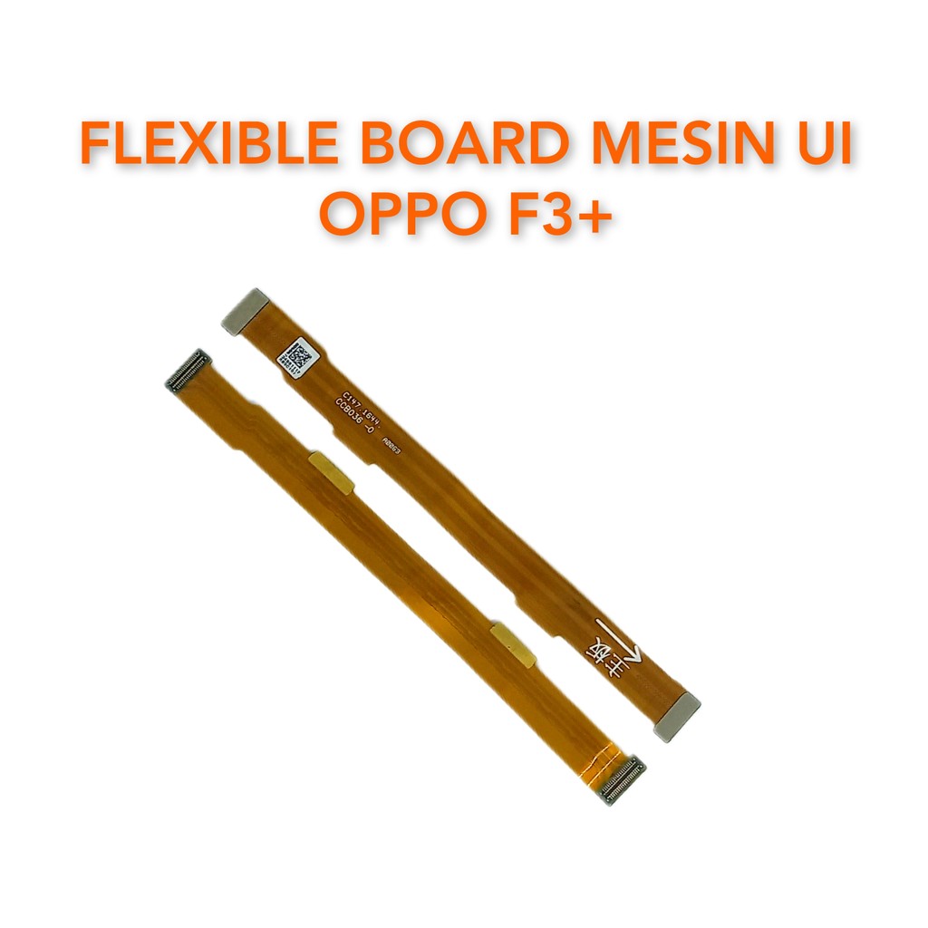 Flexibel Board Mesin UI Oppo F3 Plus