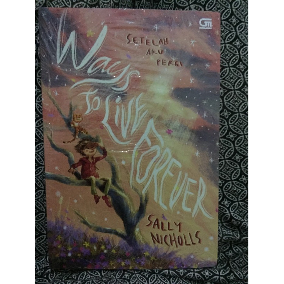 Buku Novel Sally Nicholls Ways To Live Forever Original Gramedia