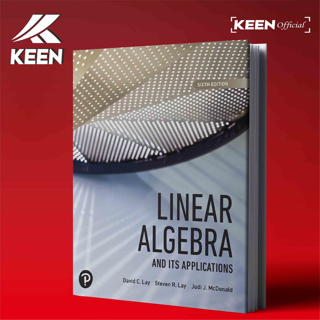 Linear Algebra and Its Applications, Sixth Edition - David C Lay