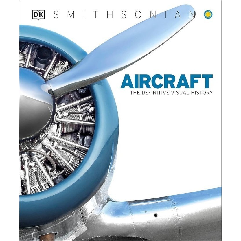 Aircraft the Definitive Visual History New Edition