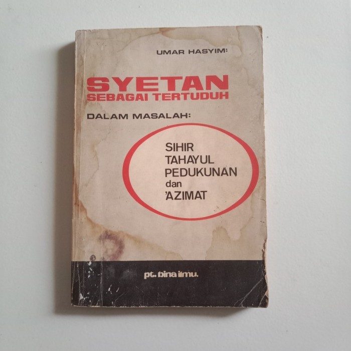 SYETAN SEBAGAI TERTUDUH Dalam Masalah SIHIR TAHAYUL PEDUKUNAN dan AZIMAT Original Bekas