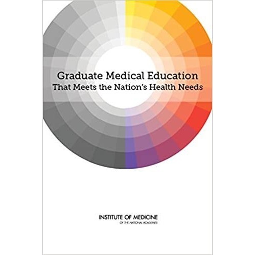 

Graduate medical education that meets the nation's health needs