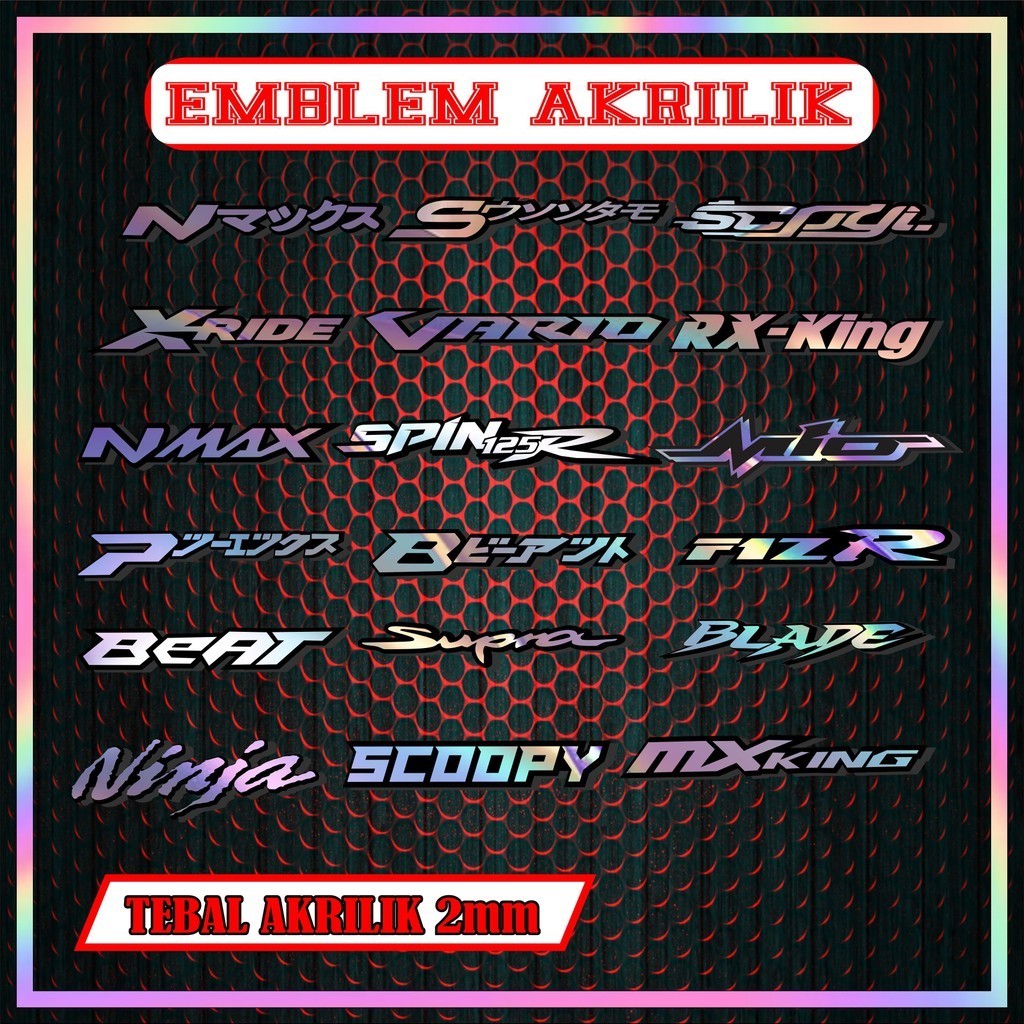 EMBLEM AKRILIK UNTUK MOTOR BEAT PCX NMAX RX KING DLL UKURAN 2MM BISA CUSTOM
