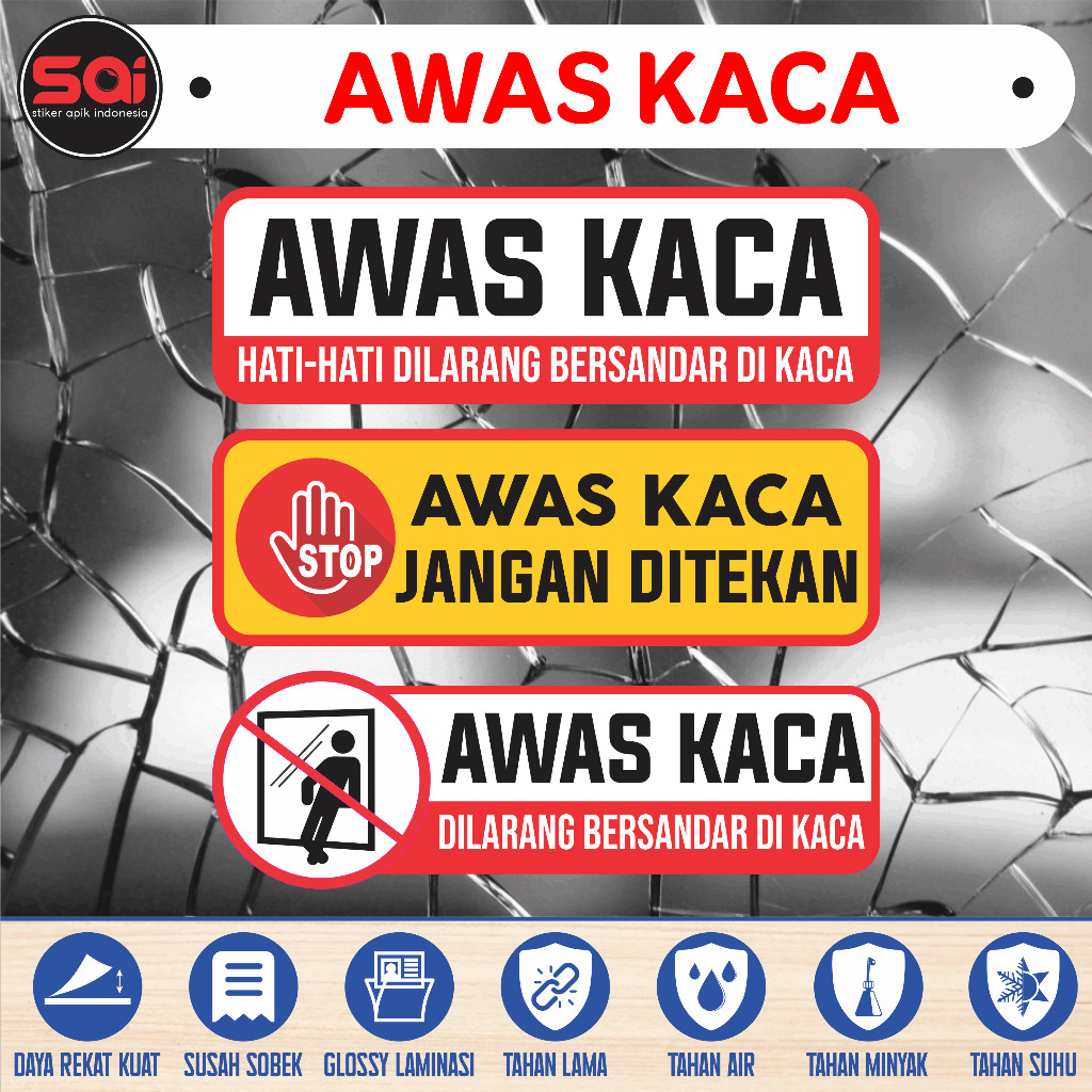 

stiker vinyl anti air AWAS KACA HATI-HATI DILARANG BERSANDAR DI KACA laminasi glossy