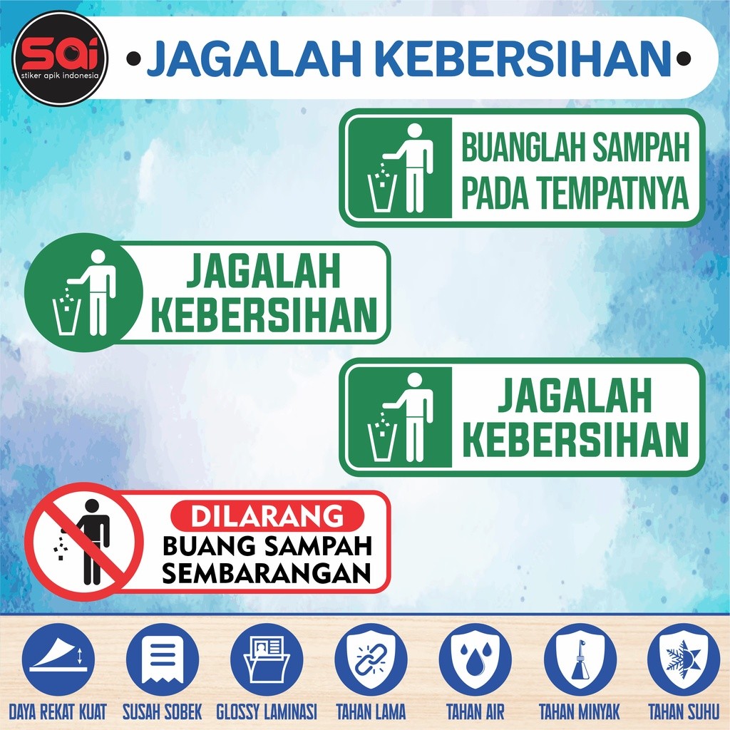 

STIKER VINYL ANTI AIR JAGALAH KEBERSIHAN JANGAN BUANG SAMPAH SEMBARANGAN LAMINASI GLOSSY