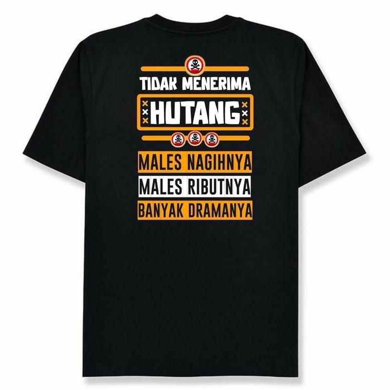 Kaos Tidak Menerima Hutang / Baju T-shrit Pria & Wanita Premium