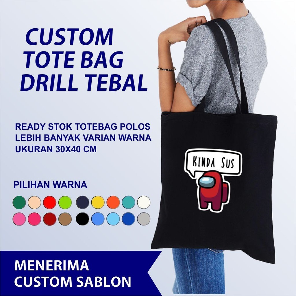 

TOTE BAG CUSTOM BAHAN DRILL TAS SABLON LOGO CUSTOM