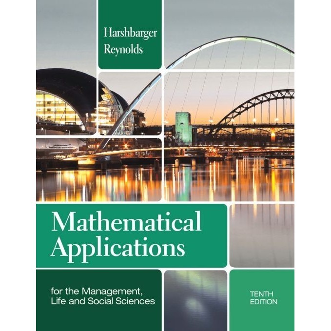 

Mathematical Applications for the Management, Life, and Social Science