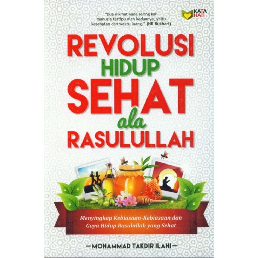 

[EB-1147] Revolusi Hidup Sehat ala Rasulullah - PDF