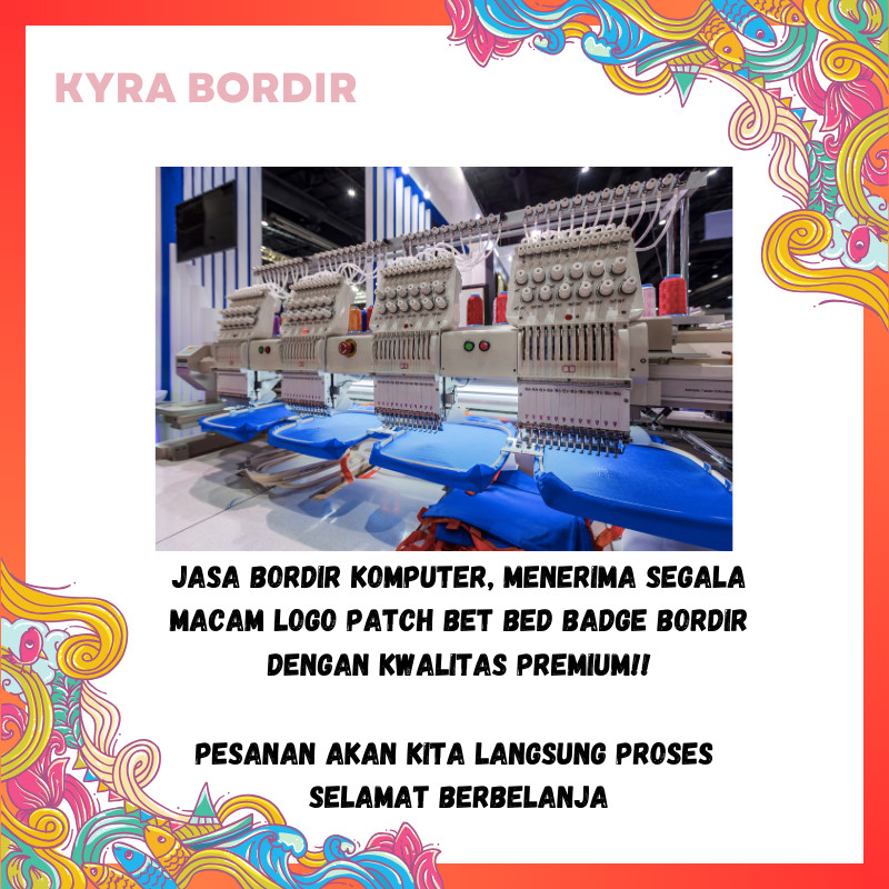 Bordir LOGO BORDIR CUSTOM SATUAN DESAIN SENDIRI - LOGO BORDIR KOMPUTER SATUAN REQUEST SENDIRI