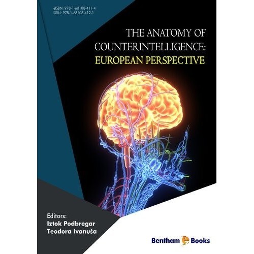 

The Anatomy of Counterintelligence, Iztok Podbregar; Teodora Ivanuša