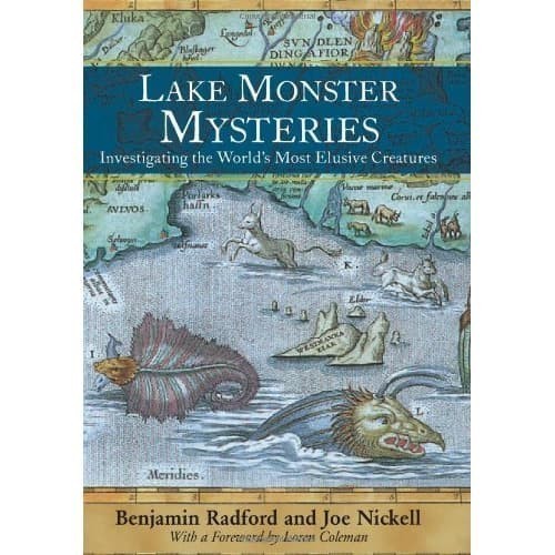 

Lake Monster Mysteries: Investigating the World's Most Elusive Cr