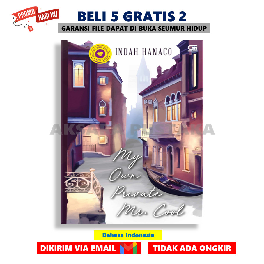 

My Own Private Mr. Cool By Indah Hanaco Best Seller PDF - AksaraStore