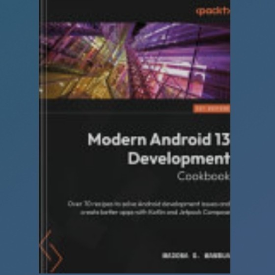 Buku Modern Android 13 Development Cookbook