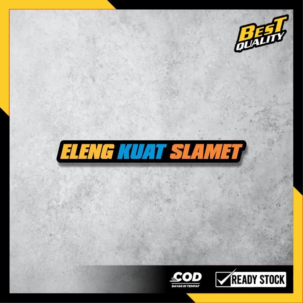 Stiker Bus ELENG KUAT SLAMET ELKUSLA - STICKER BISAMANIA BASURI BUS VIRAL STJ SUDIRO TUNGGAL JATA TR