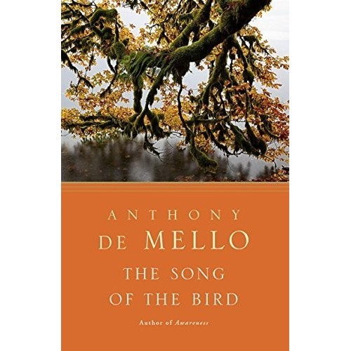 

The Song of the Bird, Anthony De Mello