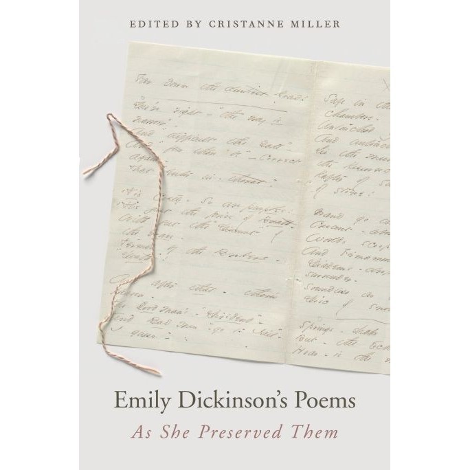 

Emily Dickinson’s Poems: As She Preserved Them Emily Dickinson; Cris