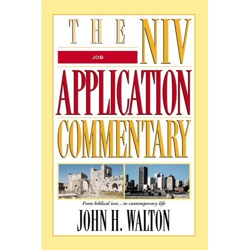 

Job (The NIV Application Commentary) John H. Walton 2012 Zondervan