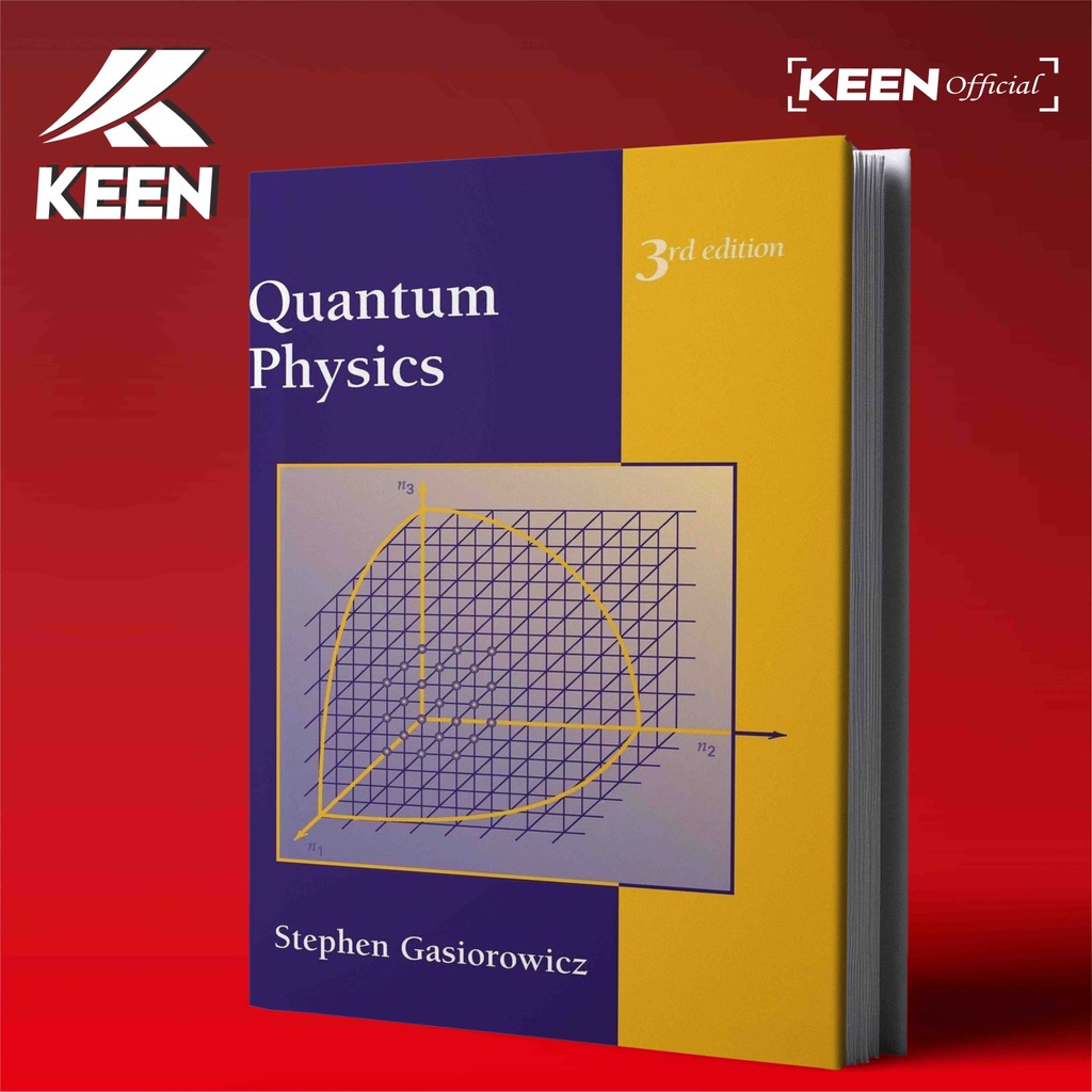 Quantum physics 3rd edition - stephen gasiorowicz