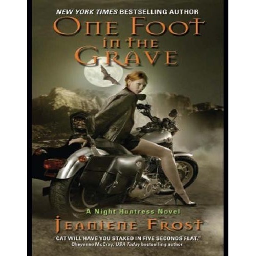 

One Foot in the Grave - Night Huntress volume 2, Jeaniene Frost